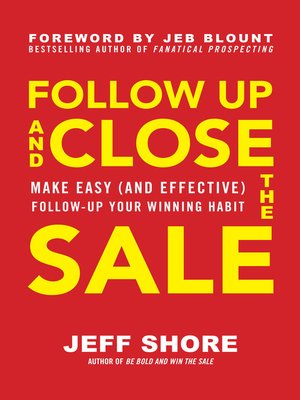 cover image of Follow Up and Close the Sale
